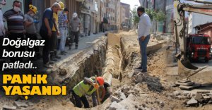 PATLAYAN DOĞALGAZ BORUSU PANİK YARATTI
