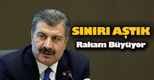 VİRÜS RAKAMLARI  BÜYÜYOR