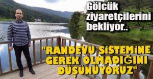 "RANDEVU SİSTEMİNE GEREK OLMADIĞINI DÜŞÜNÜYORUZ"