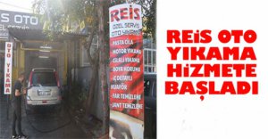 REİS OTO YIKAMA HİZMETE AÇILDI