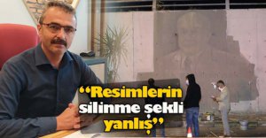 ‘RESİMLERİN SİLİNME ŞEKLİ YANLIŞ’