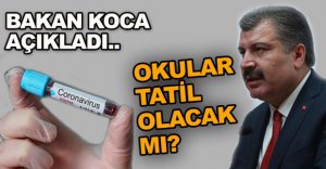 SAĞLIK BAKANI KOCA'DAN FLAŞ AÇIKLAMA