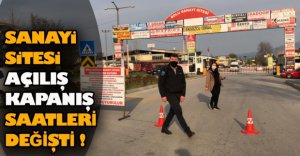 SANAYİ SİTESİ MESAİ SAATLERİNDE DEĞİŞİKLİK