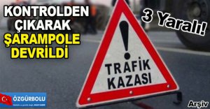 ŞARAMPOLE DEVRİLDİ