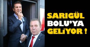 SARIGÜL BOLU'YA GELİYOR