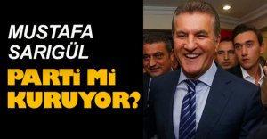 SARIGÜL YENİ PARTİ Mİ KURUYOR?