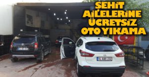 ŞEHİT AİLELERİNE ÜCRETSİZ OTO YIKAMA