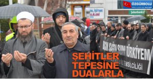 ŞEHİTLER TEPESİNE DUALARLA