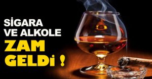SİGARA VE ALKOLE ZAM YAPILDI