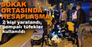 SOKAK ORTASINDA HESAPLAŞMA