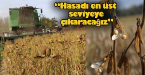 SOYA FASULYESİ HASADI YAPILDI