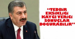 "TEDBİR EKSİKLİĞİ KAYGI VERİCİ"