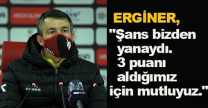 "ÜÇ PUAN ALDIĞIMIZ İÇİN MUTLUYUZ"