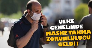 81 İLDE MASKE TAKMA ZORUNLULUĞU