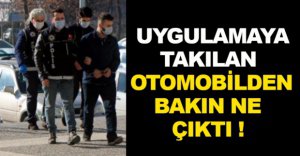 UYGULAMA SIRASINDA YAKALANDILAR !