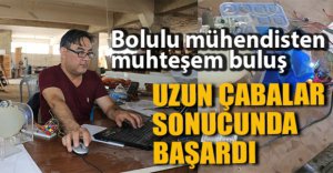 UZUN ÇABALAR SONUCUNDA BAŞARDI