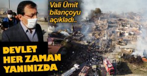 VALİ ÜMİT YANGININ BİLANÇOSUNU AÇIKLADI