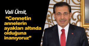 VALİ ÜMİT'TEN ANNELER GÜNÜ MESAJI