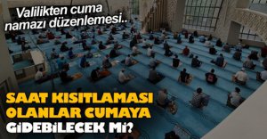 VALİLİKTEN CUMA NAMAZI DÜZENLEMESİ