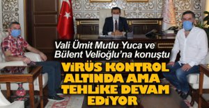 VİRÜS KONTROL ALTINDA AMA TEHLİKE SÜRÜYOR