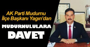 YAGIN'DAN MUDURNULULARA DAVET