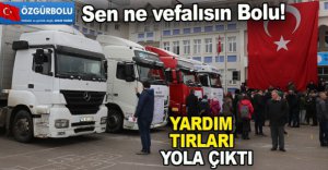 YARDIM TIRLARI YOLA ÇIKTI
