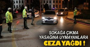 YASAK DİNLEMEYENE CEZA YAĞDI
