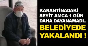 YAŞLI AMCA 1 GÜN DAHA DAYANAMADI