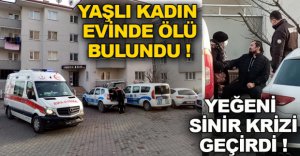 YALNIZ YAŞAYAN KADIN EVİNDE ÖLÜ BULUNDU