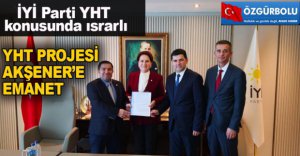 YHT PROJESİ AKŞENER’E EMANET