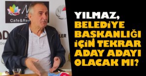 YILMAZ TEKRAR ADAY ADAYI OLACAK MI?
