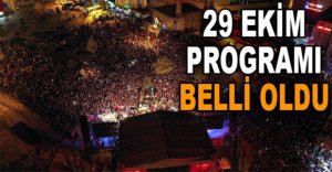29 EKİM PROGRAMI BELLİ OLDU