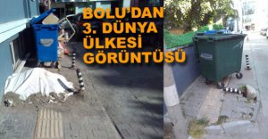 BOLU'YA YAKIŞMAYAN GÖRÜNTÜLER...