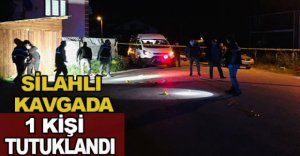 3 KİŞİNİN YARALANDIĞI KAVGADA 1 KİŞİ TUTUKLANDI