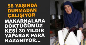 KEŞ YAPARAK EV EKONOMİSİNİ KATKI SAĞLIYOR