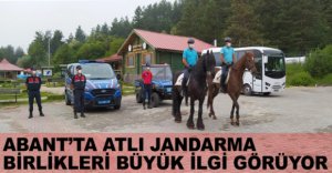 ABANT’TA ATLI JANDARMALAR İLGİ ODAĞI OLDU