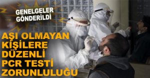 AŞI OLMAYANLARA TEST ZORUNLULUĞU