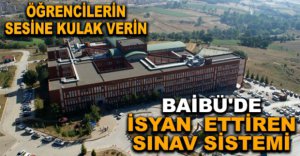 BAİBÜ REKTÖRLÜĞÜNDEN AKIL ALMAZ İHMALLER