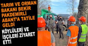 BOLU'YA TATİLE GELDİ İŞÇİLERİ ZİYARET ETTİ