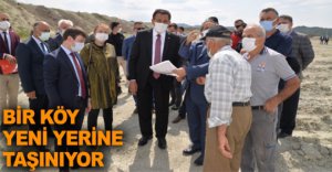 BİR KÖY YENİ YERİNE TAŞINIYOR