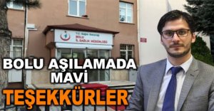 BOLU AŞILAMADA MAVİ OLDU