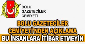 BOLU GAZETECİLER CEMİYETİ'NDEN AÇIKLAMA