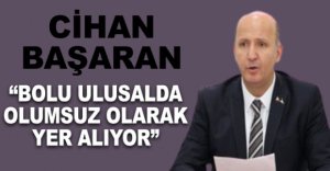 “BOLU ULUSALDA OLUMSUZ OLARAK YER ALIYOR”