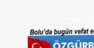 BOLU’DA BUGÜN VEFAT EDENLER 19 ŞUBAT