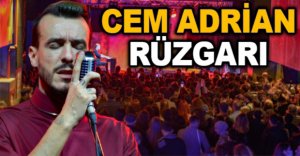 BOLU'DA CEM ADRİAN RÜZGARI