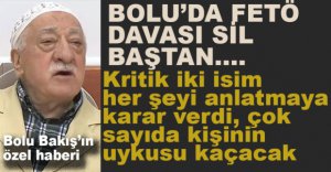 BOLU'DA FETÖ DAVASINDA KRİTİK GELİŞME