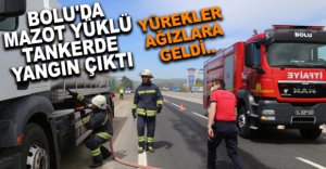 BOLU'DA MAZOT YÜKLÜ TANKERDE YANGIN ÇIKTI