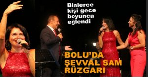 BOLU'DA ŞEVVAL SAM RÜZGARI
