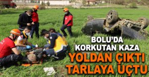 BOLU'DA YOLDAN ÇIKAN OTOMOBİL TARLAYA UÇTU