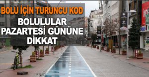 BOLULULAR PAZARTESİ GÜNÜNE DİKKAT